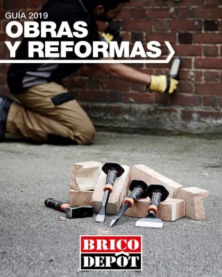 Catalogo Brico Depot obras y reformas del 2019 Catalogo Brico Depot obras y reformas del 2019